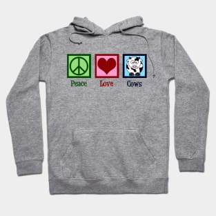 Peace Love Cows Hoodie